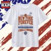 New York Forever Basketball National Basketball Finals Bound NY T Shirt , Trending 2D Shirt 3 New York Forever Basketball National Basketball Finals Bound NY T Shirt , Trending 2D Shirt New York Forever Basketball National Basketball Finals Bound NY T Shirt