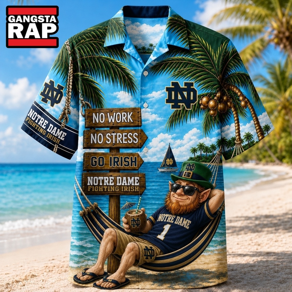 Notre Dame Fighting Irish NCAA No Work No Stress Hawaiian Shirt , Trending NCAA Hawaiian Notre Dame Fighting Irish NCAA No Work No Stress Hawaiian Shirt , Trending NCAA Hawaiian