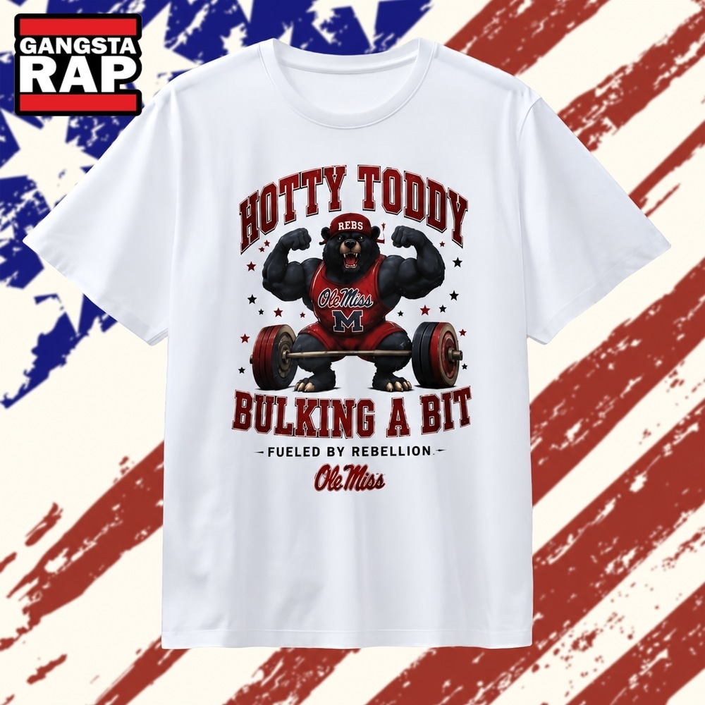 Ole Miss Rebels hotty toddy bulking a bit fueled by rebellion T Shirt , Vintage Trending Shirt Ole Miss Rebels Hotty Toddy Bulking A Bit Fueled BY Rebellion T Shirt