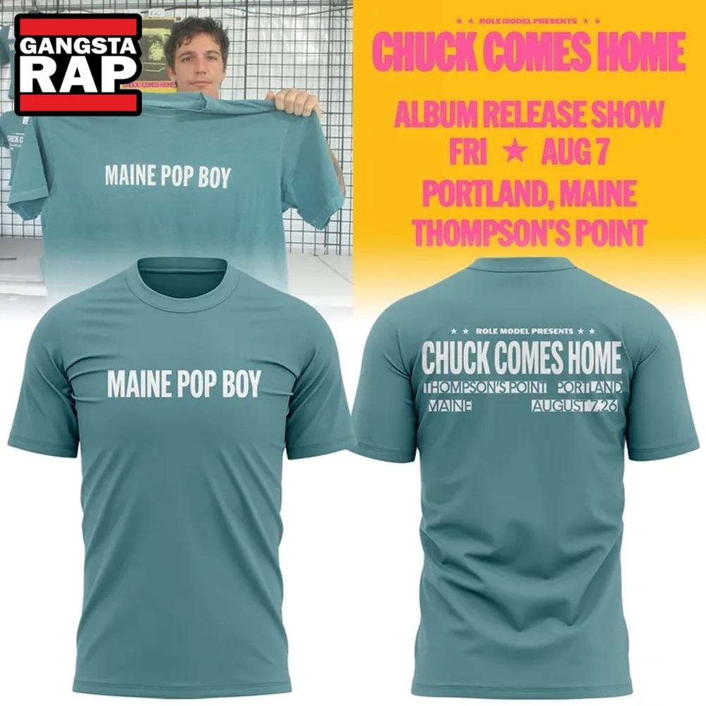 Role Model MAINE POP BOY Chuck Comes Home 2026 T Shirt , Music Trend Shirt Role Model MAINE POP BOY Chuck Comes Home 2026 T Shirt , Music Trend Shirt
