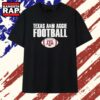 Texas A and M Aggies football NCAA SEC T Shirt, Trending 2D Shirt 2 Texas A and M Aggies football NCAA SEC T Shirt, Trending 2D Shirt Texas A And M Aggies Football Ncaa Sec T Shirt