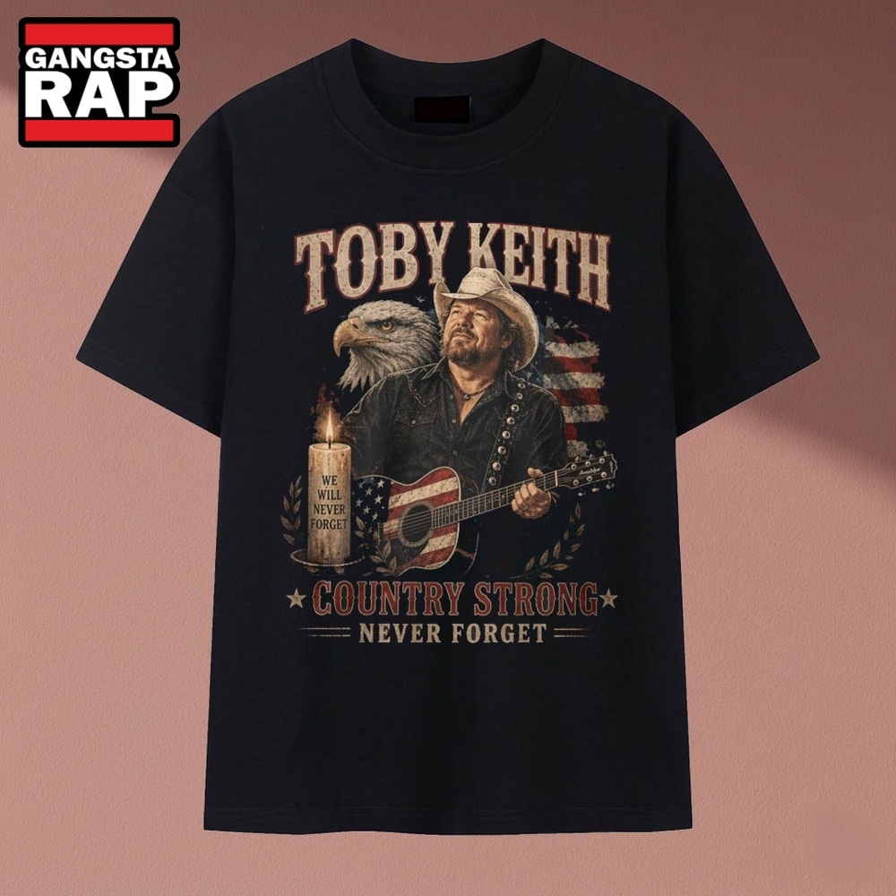 Toby Keith Country Strong Never Forget Eagle Tribute T Shirt, Music 2D Shirt Toby Keith Country Strong Never Forget Eagle Tribute T Shirt, Music 2D Shirt