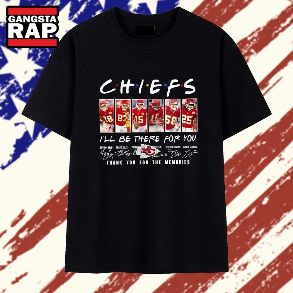 Tony Gonzalez Travis Kelce Patrick Mahomes Len Dawson Derrick Thomas Jamaal Charles Kansas City Chiefs Ill Be There For You T Shirt , Trending 2D Shirt