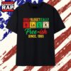 Unapologetically Black free ish since 1865 periodic table T Shirt , Vintage Trending Shirt Unapologetically Black Free Ish Since 1865 Periodic Table T Shirt