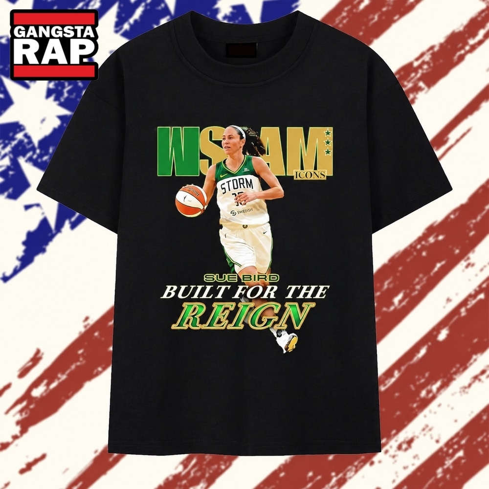 WSLAM Seattle Storm Sue Bird Build the Reign , Trending 2D Shirt Wslam Seattle Storm Sue Bird Build The Reign