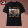 Yellowstone Dutton Ranch Character Quotes Signatures Vintage T Shirt, Music 2D Shirt 2 Yellowstone Dutton Ranch Character Quotes Signatures Vintage T Shirt, Music 2D Shirt Yellowstone Dutton Ranch Character Quotes Signatures Vintage T Shirt