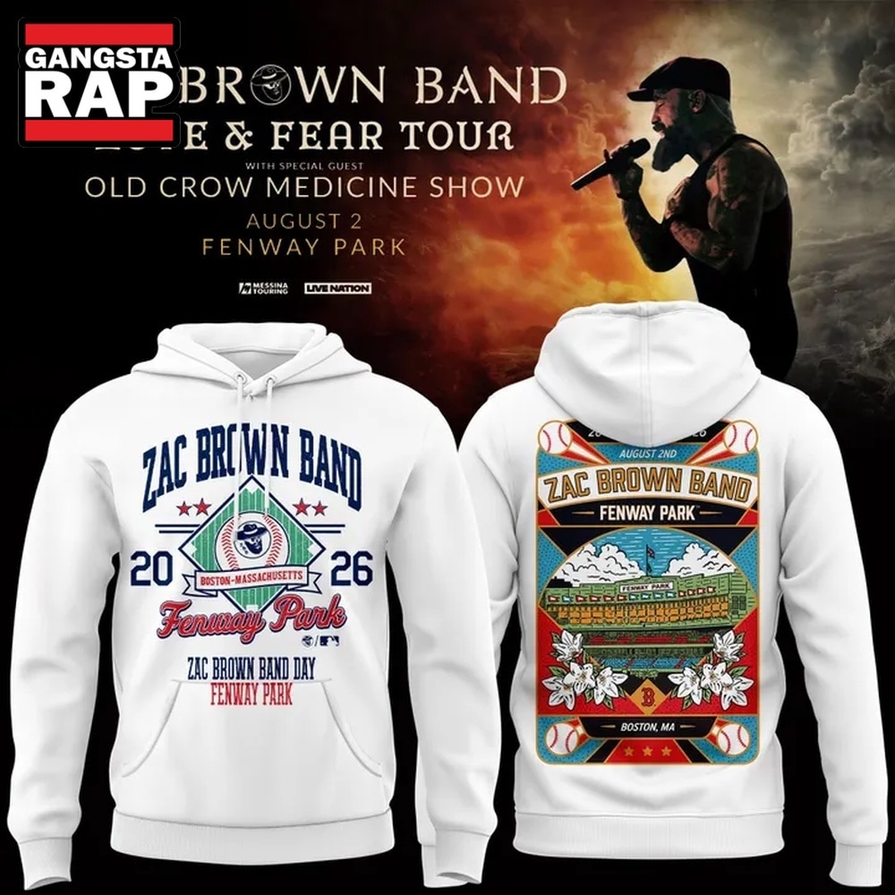 Zac Brown Band x Boston Red Sox Fenway Park Love & Fear Tour 2026 White Hoodie , Music Trending 3D Shirt Zac Brown Band X Boston Red Sox Fenway Park Love Fear Tour 2026 White Hoodie