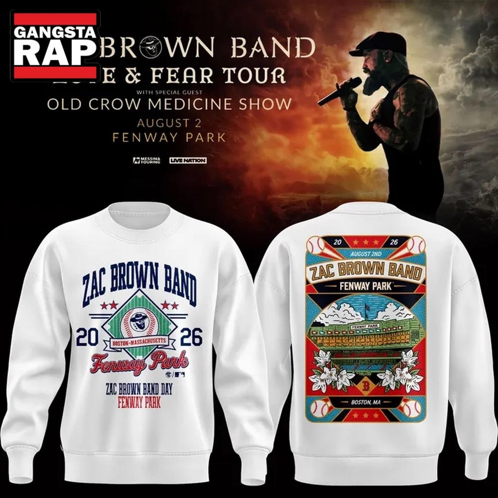 Zac Brown Band x Boston Red Sox Fenway Park Love & Fear Tour 2026 White Sweatshirt , Music Trending 3D Shirt Zac Brown Band X Boston Red Sox Fenway Park Love Fear Tour 2026 White Sweatshirt