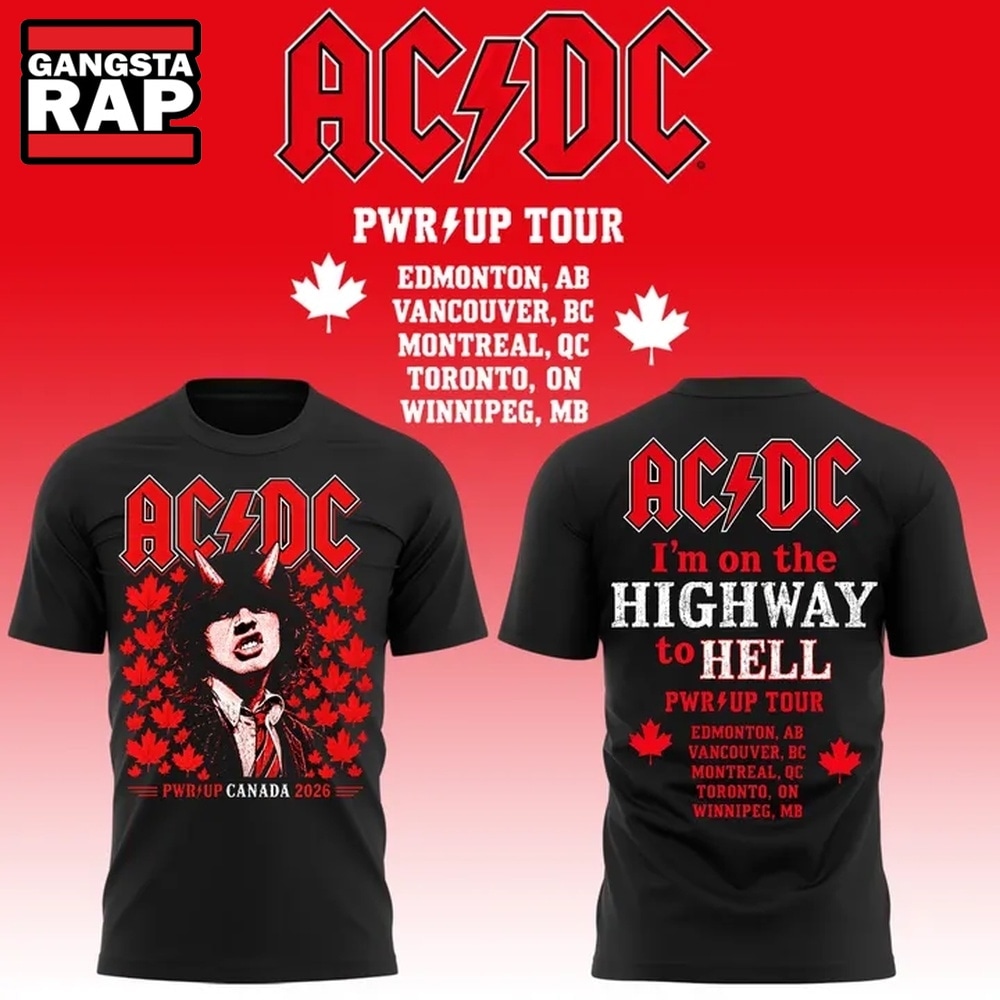 ACDC Highway to Hell PWR UP Tour Canada 2026 Limited Edition T Shirt, Trending 3D Music Shirt ACDC Highway to Hell PWR UP Tour Canada 2026 Limited Edition T Shirt, Trending 3D Music Shirt