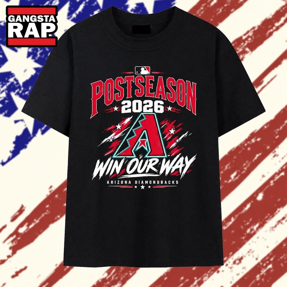 Arizona Diamondbacks 2026 Postseason Win Our Way T Shirt, Trending 2D Shirt Arizona Diamondbacks 2026 Postseason Win Our Way T Shirt, Trending 2D Shirt