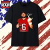 Baker Mayfield Tampa Bay Buccaneers 6 Signature T Shirt, Trending 2D Shirt 3 Baker Mayfield Tampa Bay Buccaneers 6 Signature T Shirt, Trending 2D Shirt Baker Mayfield Tampa Bay Buccaneers 6 Signature T Shirt