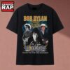 Bob Dylan 85 Years 1941 2026 Signatures Vintage Graphic T Shirt, Music 2D Shirt 3 Bob Dylan 85 Years 1941 2026 Signatures Vintage Graphic T Shirt, Music 2D Shirt Bob Dylan 85 Years 1941 2026 Signatures Vintage Graphic T Shirt