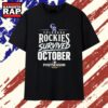 Colorado Rockies 2026 MLB Playoffs Survived October T Shirt, Trending 2D Shirt 3 Colorado Rockies 2026 MLB Playoffs Survived October T Shirt, Trending 2D Shirt Colorado Rockies 2026 Mlb Playoffs Survived October T Shirt