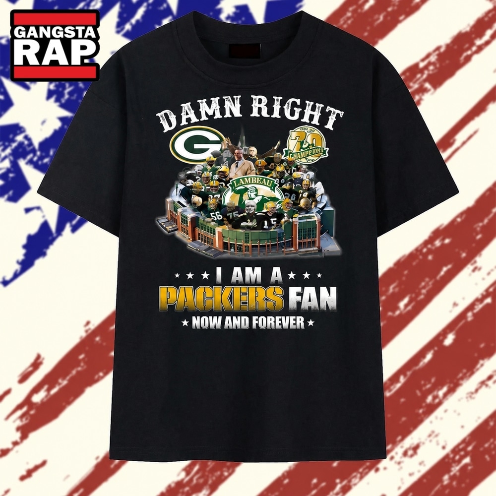 Damn Right I Am A Packers Fan Lambeau Champions Graphic T Shirt, Trending 2D Shirt Damn Right I AM A Packers Fan Lambeau Champions Graphic T Shirt