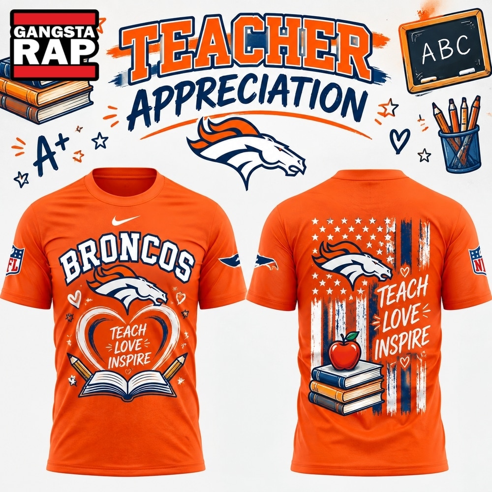 Denver Broncos x Teacher Appreciation Night 2026 Limited Edition T Shirt, Trending Design Shirt Denver Broncos X Teacher Appreciation Night 2026 Limited Edition T Shirt