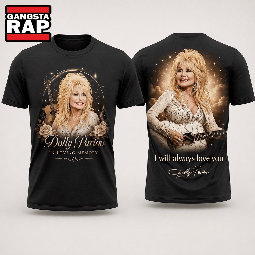 Dolly Parton In Loving Memory “I Will Always Love You” T Shirt, Trending 3D Music Shirt Dolly Parton In Loving Memory “I Will Always Love You” T Shirt, Trending 3D Music Shirt