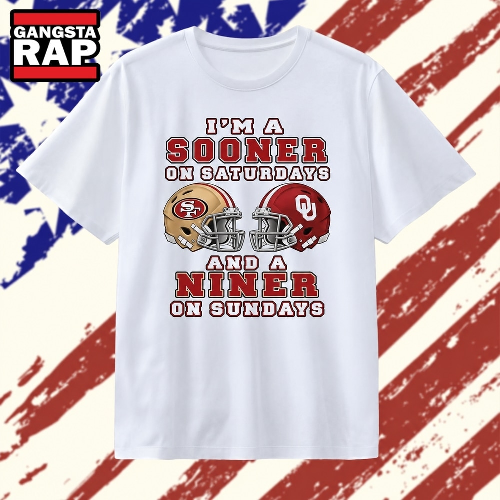 I’m a Sooner on Saturdays and a Niner on Sundays 2026 T Shirt, Trending 2D Shirt I M A Sooner ON Saturdays And A Niner ON Sundays 2026 T Shirt
