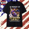 In Memory Of Skip Bertman 1938 2026 LSU Tigers Legend T Shirt, Trending 2D Shirt 2 In Memory Of Skip Bertman 1938 2026 LSU Tigers Legend T Shirt, Trending 2D Shirt IN Memory OF Skip Bertman 1938 2026 Lsu Tigers Legend T Shirt