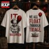 IT Nurse We All Float Halloween 3D Shirt, Trending 3D Music Shirt 2 IT Nurse We All Float Halloween 3D Shirt, Trending 3D Music Shirt IT Nurse WE All Float Halloween 3D Shirt