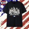 Los Angeles Dodgers 2026 Back to October Postseason Vintage T Shirt, Trending 2D Shirt 2 Los Angeles Dodgers 2026 Back to October Postseason Vintage T Shirt, Trending 2D Shirt Los Angeles Dodgers 2026 Back TO October Postseason Vintage T Shirt