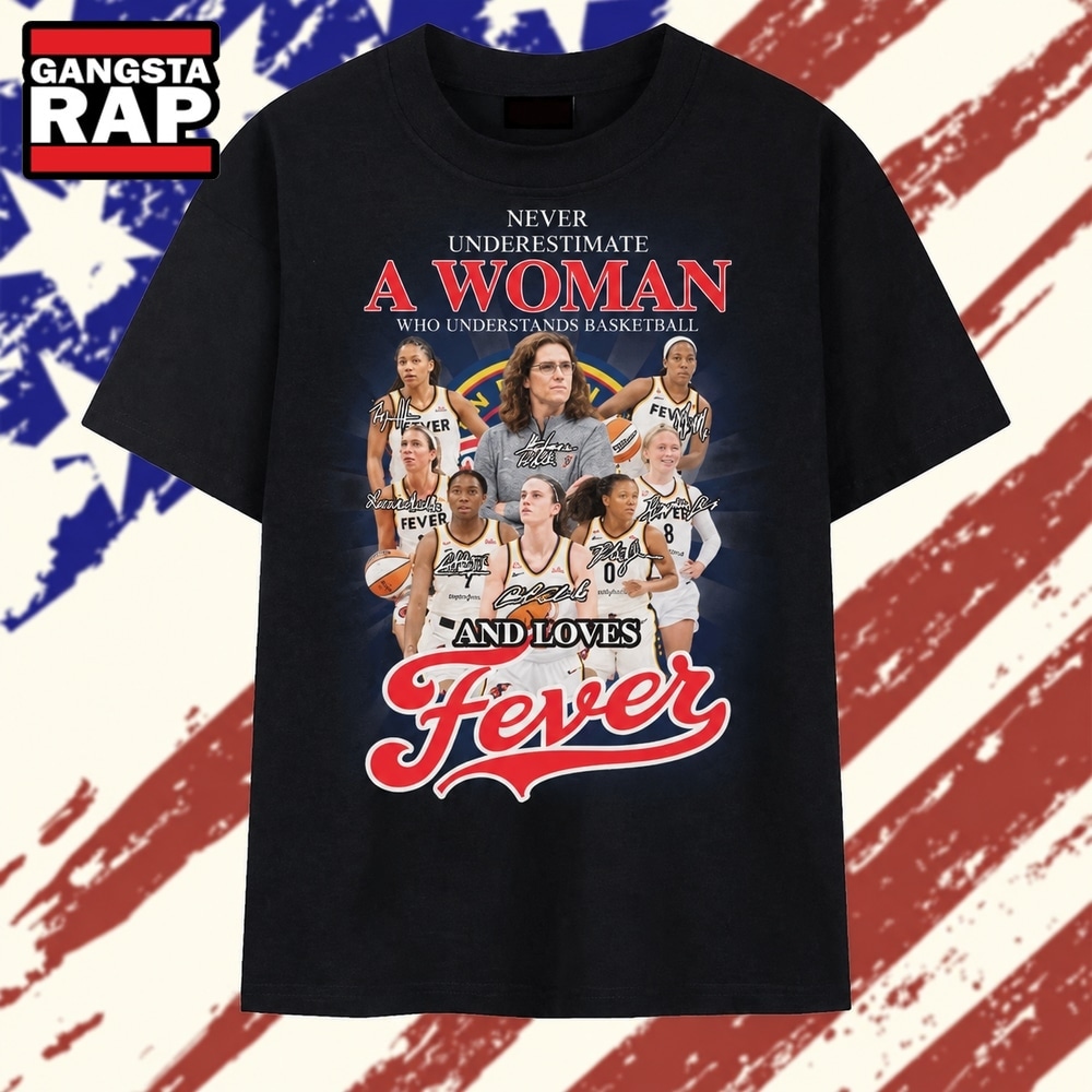 Never Underestimate A Woman Who Loves Indiana Fever Basketball T Shirt, Trending 2D Shirt Never Underestimate A Woman Who Loves Indiana Fever Basketball T Shirt, Trending 2D Shirt