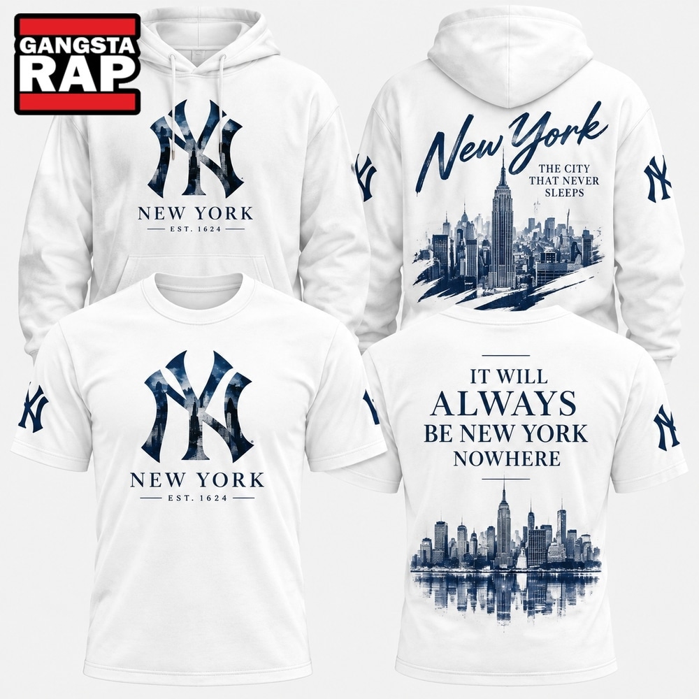New York Yankees It will always be New York or Nowhere 2026 White 3D Shirt, Trending Design Shirt New York Yankees It will always be New York or Nowhere 2026 White 3D Shirt, Trending Design Shirt