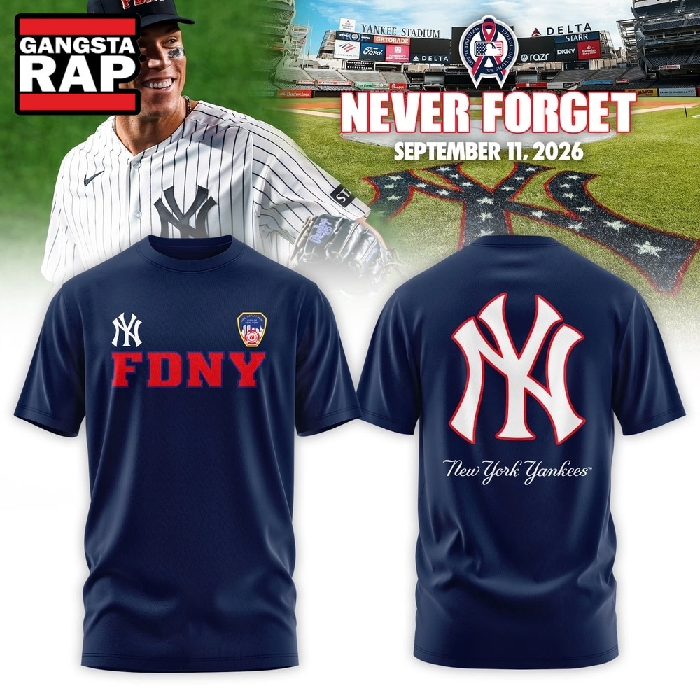 New York Yankees Never Forget FDNY 2026 Limited Edition T Shirt, Trending Design Shirt New York Yankees Never Forget FDNY 2026 Limited Edition T Shirt, Trending Design Shirt