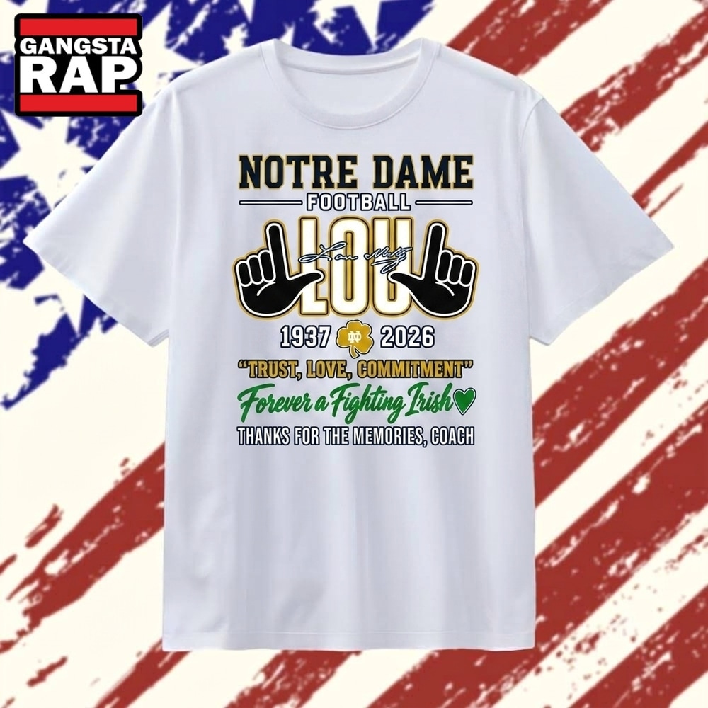 Notre Dame Fighting Irish Football Coach Lou Holtz Tribute T Shirt, Trending 2D Shirt Notre Dame Fighting Irish Football Coach Lou Holtz Tribute T Shirt, Trending 2D Shirt