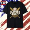 October Only Postseason 2026 San Diego Padres Baseball playoffs T Shirt, Trending 2D Shirt October Only Postseason 2026 San Diego Padres Baseball Playoffs T Shirt
