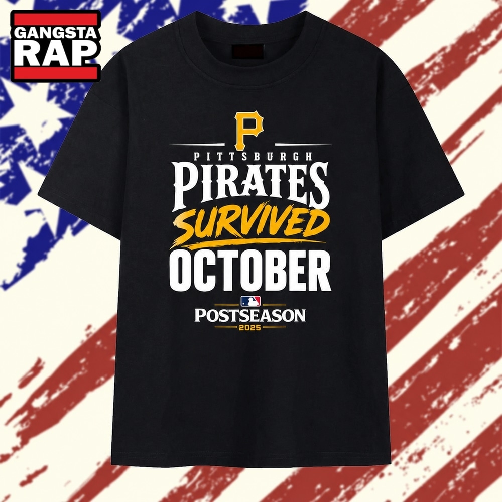 Pittsburgh Pirates 2026 MLB Playoffs Survived October T Shirt, Trending 2D Shirt Pittsburgh Pirates 2026 MLB Playoffs Survived October T Shirt, Trending 2D Shirt