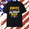 Pittsburgh Pirates 2026 Playoff Race Baseball T Shirt, Trending 2D Shirt 2 Pittsburgh Pirates 2026 Playoff Race Baseball T Shirt, Trending 2D Shirt Pittsburgh Pirates 2026 Playoff Race Baseball T Shirt