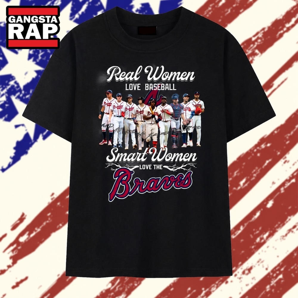 Real Women Love Baseball Smart Women Love The Braves Signatures T Shirt, Trending 2D Shirt Real Women Love Baseball Smart Women Love The Braves Signatures T Shirt