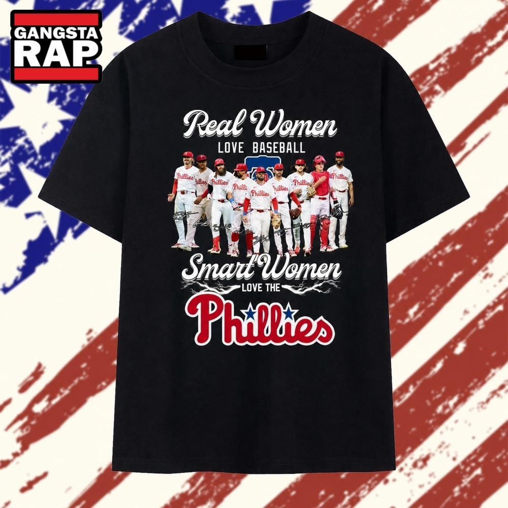 Real Women Love Baseball Smart Women Love The Phillies T Shirt, Trending 2D Shirt Real Women Love Baseball Smart Women Love The Phillies T Shirt, Trending 2D Shirt