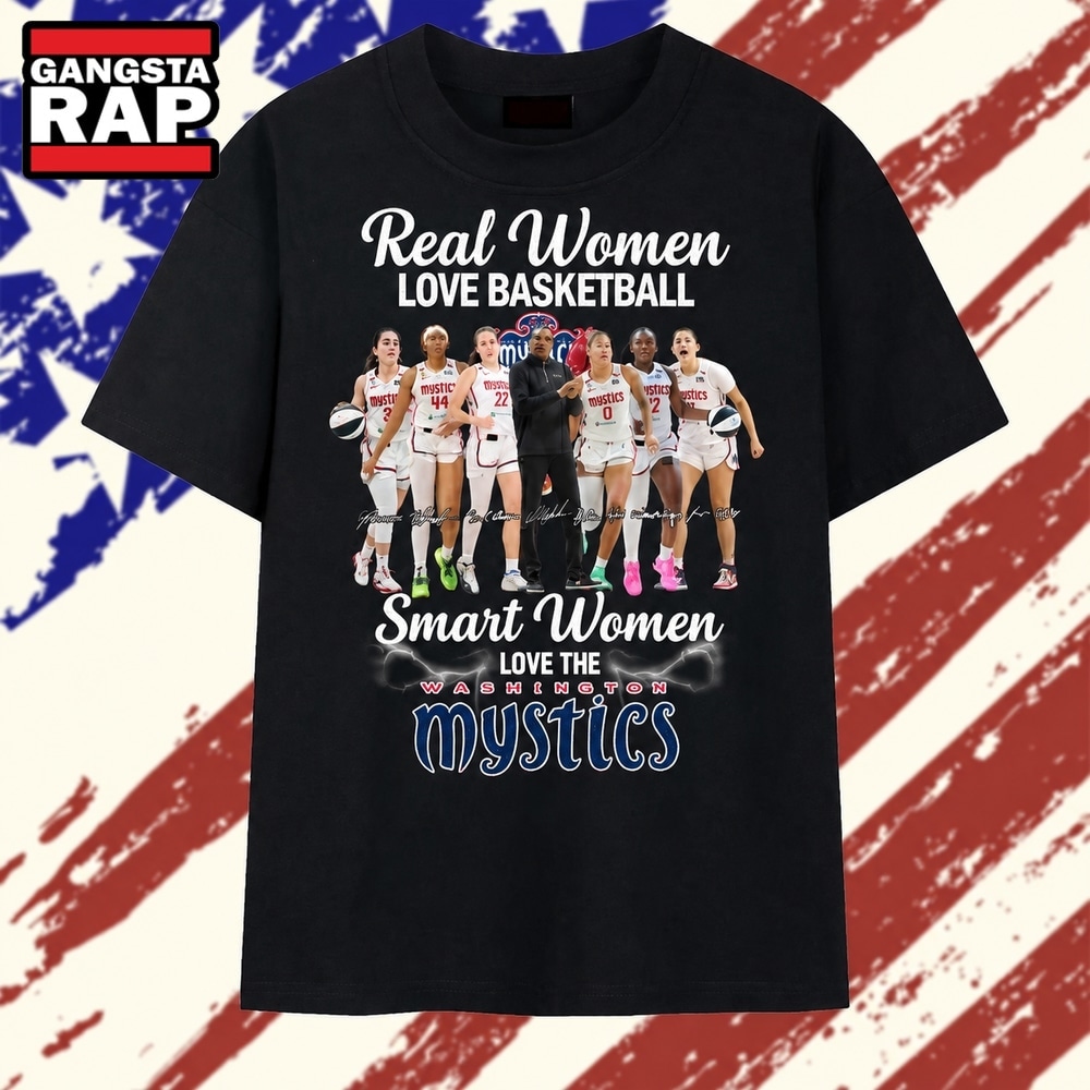 Real Women Love Basketball Smart Women Love Washington Mystics T Shirt, Trending 2D Shirt Real Women Love Basketball Smart Women Love Washington Mystics T Shirt, Trending 2D Shirt