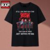 Rush Band Old Time Music Soothes My Soul Rock Nostalgia T Shirt, Music 2D Shirt Rush Band Old Time Music Soothes MY Soul Rock Nostalgia T Shirt