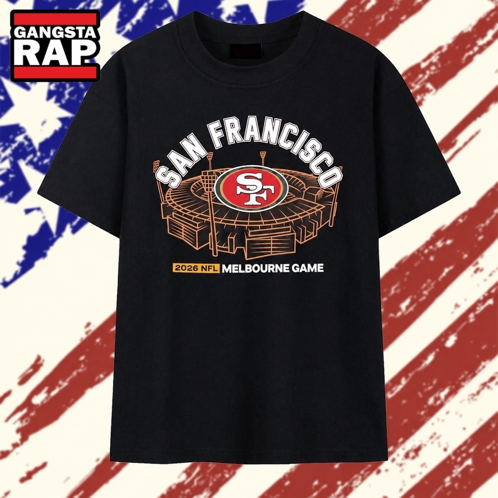 San Francisco 49ers 2026 NFL Melbourne Game T Shirt, Trending 2D Shirt San Francisco 49ers 2026 Nfl Melbourne Game T Shirt