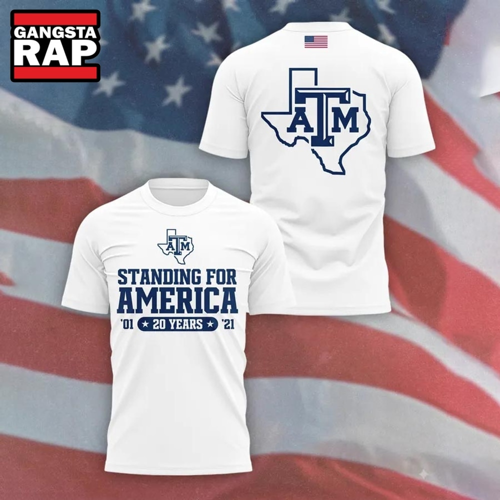 Texas A&M Aggies 20 Years Standing For America White T Shirt, Trending Design Shirt Texas A&M Aggies 20 Years Standing For America White T Shirt, Trending Design Shirt