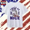 Twice as Nice LSU Tigers 2025 2026 Mascot T Shirt, Trending 2D Shirt Twice AS Nice Lsu Tigers 2025 2026 Mascot T Shirt