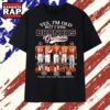 Yes I'm Old But I Saw Broncos Greatness Signatures Vintage T Shirt, Trending 2D Shirt Yes I M Old But I Saw Broncos Greatness Signatures Vintage T Shirt