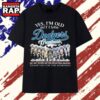 Yes I'm Old But I Saw Dodgers Greatness Signatures Vintage T Shirt, Trending 2D Shirt 2 Yes I'm Old But I Saw Dodgers Greatness Signatures Vintage T Shirt, Trending 2D Shirt Yes I M Old But I Saw Dodgers Greatness Signatures Vintage T Shirt