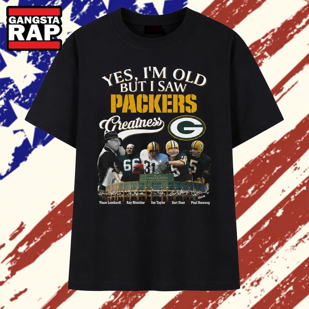 Yes I'm Old But I Saw Packers Greatness Signatures T Shirt, Trending 2D Shirt Yes I'm Old But I Saw Packers Greatness Signatures T Shirt, Trending 2D Shirt