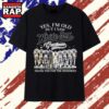 Yes I'm Old But I Saw White Sox Greatness Signatures T Shirt, Trending 2D Shirt Yes I M Old But I Saw White Sox Greatness Signatures T Shirt