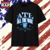 Atlanta Dream ATL All The Way 2026 WNBA Champions T Shirt, Trending 2D Shirt Atlanta Dream Atl All The Way 2026 Wnba Champions T Shirt