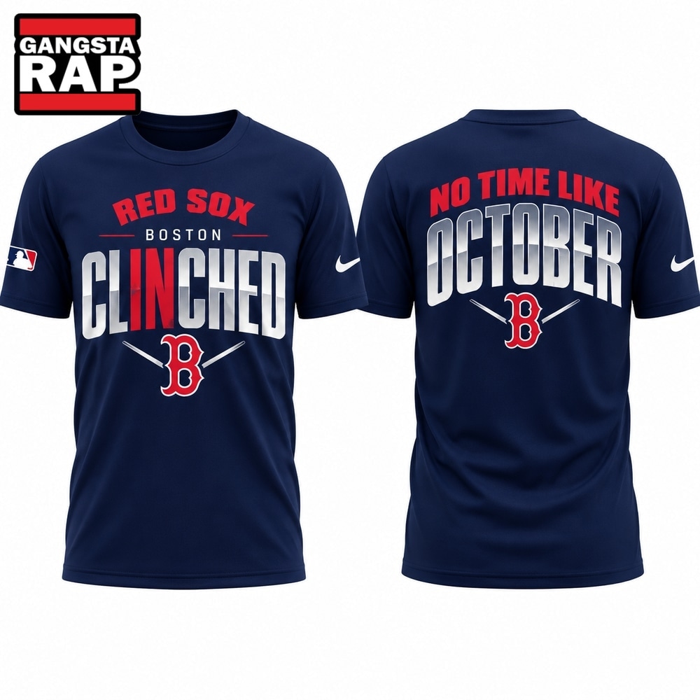 Boston Red Sox No Time Like October Postseason Clinched 2026 T Shirt, Trending Design Shirt Boston Red Sox NO Time Like October Postseason Clinched 2026 T Shirt