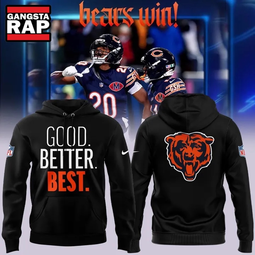Chicago Bears Good Better Best 2026 Limited Edition Black Hoodie, Trending Design Shirt Chicago Bears Good Better Best 2026 Limited Edition Black Hoodie, Trending Design Shirt