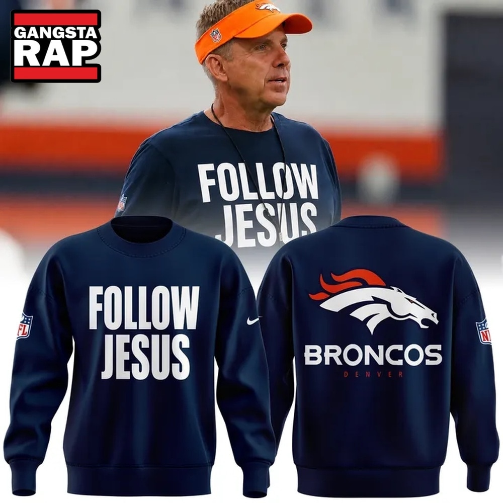 Denver Broncos Follow Jesus Limited Edition Sweatshirt, Trending Design Shirt Denver Broncos Follow Jesus Limited Edition Sweatshirt