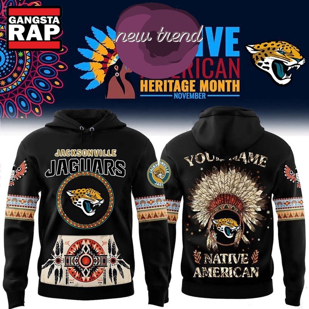 Jacksonville Jaguars Native American Heritage Month Custom Name Hoodie, Trending Design Shirt Jacksonville Jaguars Native American Heritage Month Custom Name Hoodie, Trending Design Shirt