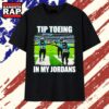 Jacksonville Jaguars Tip Toeing in My Jordans 33 and 20 Touchdown T Shirt, Trending 2D Shirt 2 Jacksonville Jaguars Tip Toeing in My Jordans 33 and 20 Touchdown T Shirt, Trending 2D Shirt Jacksonville Jaguars Tip Toeing IN MY Jordans 33 And 20 Touchdown T Shirt