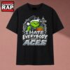 Las Vegas Aces I Hate Everybody Except Aces Grinch Christmas T Shirt, Trending 2D Shirt 3 Las Vegas Aces I Hate Everybody Except Aces Grinch Christmas T Shirt, Trending 2D Shirt Las Vegas Aces I Hate Everybody Except Aces Grinch Christmas T Shirt