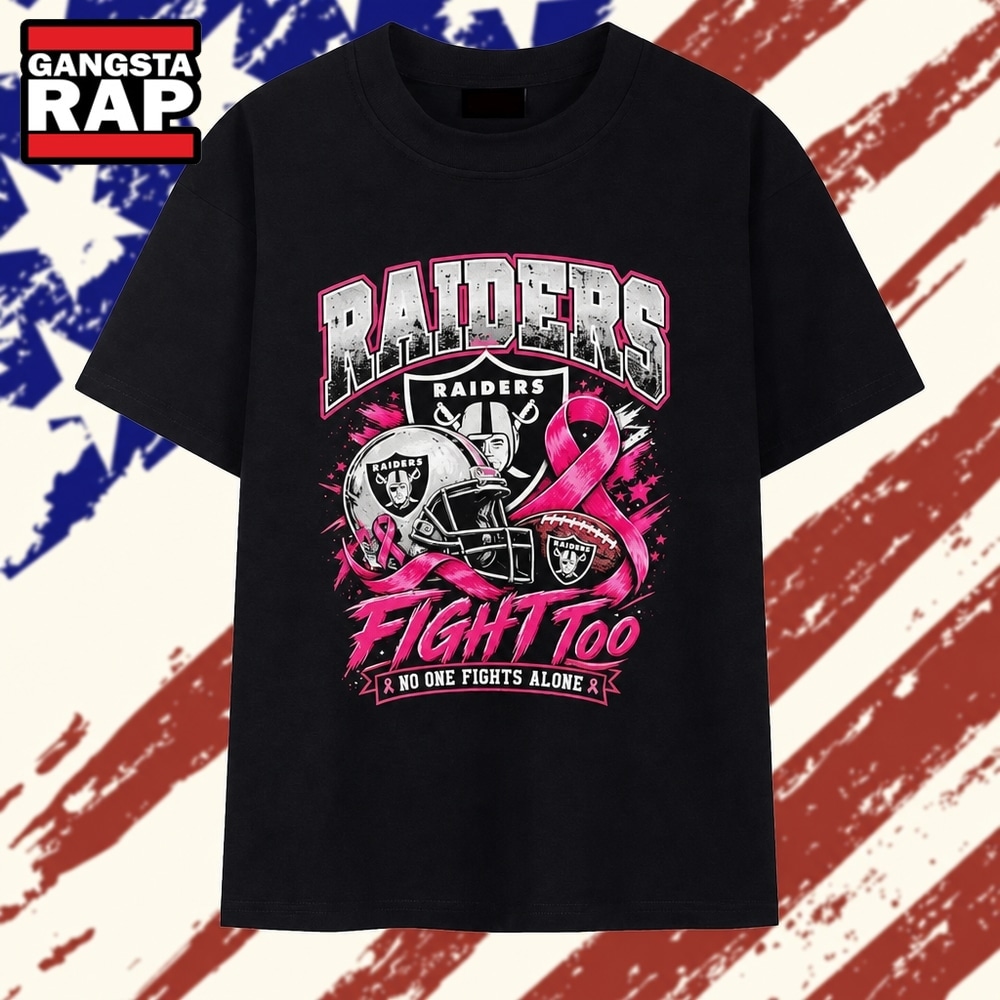Las Vegas Raiders fight too no one fights alone T Shirt, Trending 2D Shirt Las Vegas Raiders fight too no one fights alone T Shirt, Trending 2D Shirt